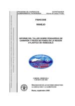 INFORME DEL TALLER SOBRE PESQUERÍAS DE CAMARÓN Y PECES DE FONDO EN LA REGIÓN ATLÁNTICA DE VENEZUELA CUMANÁ, VENEZUELA 5 DE MAYO DE 2000