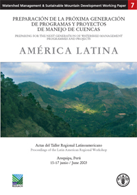 PREPARING FOR THE NEXT GENERATION OF WATERSHED MANAGEMENT PROGRAMMES AND PROJECTS - LATIN AMERICA