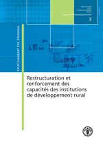
			Restructuration et renforcement des capacits des institutions de dveloppement rural