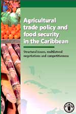 Agricultural trade policy and food security in the Caribbean
