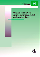 Organic certification schemes: managerial skills and associated costs
