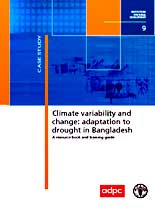 Climate variability and change:adaptation to drought in Bangladesh