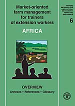 Market-oriented farm management for trainers of extension workers - Africa
