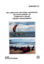 Report and Proceedings of the Sri Lanka/FAO National Workshop on Development of Community-based Fishery Management. Colombo; 3-5 October 1994
