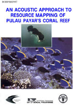 An Acoustic Approach to Resource Mapping of Pulau Payar’s Coral Reef 