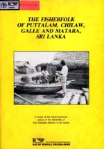 The Fisherfolk of Puttalam, Chilaw, Galle and Matara Districts, Sri Lanka – BOBP/INF/12