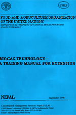 BIOGAS TECHNOLOGY: A TRAINING MANUAL FOR EXTENSION