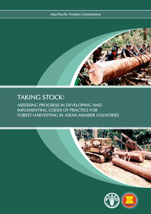 Taking Stock: Assessing Progress in developing and implementing codes of Practice for forest harvesting in ASEAN member countries