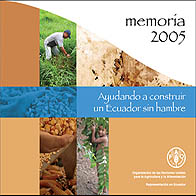 memoria 2005 - Ayudando a construir un Ecuador sin hambre