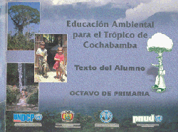 Educatión Amblental para el Tróplco de Cochabamba