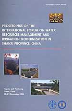 PROCEEDINGS OF THE INTERNATIONAL FORUM ON WATER RESOURCES MANAGEMENT AND IRRIGATION MODERNIZATION IN SHANXI PROVINCE, CHINA