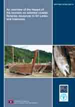 An Overview of the Impact of the Tsunami on Selected Coastal Fisheries Resources in Sri Lanka and Indonesia