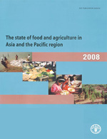 The state of food and agriculture in Asia and the Pacific region 2008