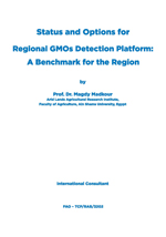 Status and Options for Regional GMOs Detection Platform: A Benchmark for the Region