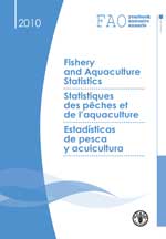 Booklet. FAO yearbook. Fishery and Aquaculture Statistics. 2010/FAO annuaire. Statistiques des pches et de l'aquaculture. 2010/FAO anuario. Estadsticas de pesca y acuicultura. 2010