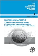 Fisheries management. 2. The ecosystem approach to fisheries. 2.1 Best practices in ecosystem modelling for informing an ecosystem approach to fisheries.