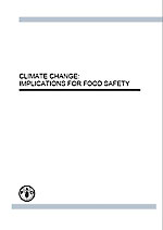 CLIMATE CHANGE: Implications for Food Safety