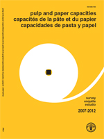 Pulp and paper capacities survey 2007-2012 - Capacités de la pâte et du papier enquête 2007-2012 - Capacidades de pasta y papel estudio 2007-2012