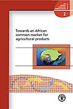 Towards an African common market for agricultural products