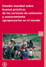 Estudio mundial sobre buenas prcticas de los servicios de extensin y asesoramiento agropecuarios en el mundo