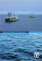 Deep-sea Fisheries in the High Seas: Ensuring sustainable use of marine resources and the protection of vulnerable marine ecosystems