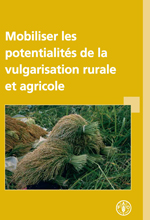 Mobiliser les potentialits de la vulgarisation rurale et agricole