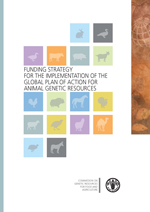Funding strategy for the implementation of the global plan of action for animal genetic resources
