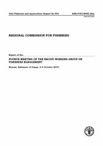 Report of the fourth meeting of the RECOFI Working Group on Fisheries Management. Muscat, Sultanate of Oman, 3–5 October 2010.