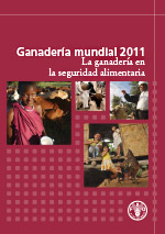 Ganadera mundial 2011 - La ganadera en la seguridad alimentaria