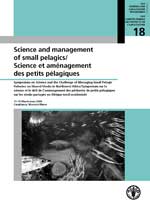 Science and Management of Small Pelagics. Symposium on Science and the Challenge of Managing Small Pelagic Fisheries on Shared Stocks in Northwest Africa, 11-14 March 2008, Casablanca, Morocco/Science et amenagement des petits pelagiques. Symposium sur la science et le defi de l'amenagement des pecheries de petits pelagiques sur les stocks partages en Afrique nord-occidentale, 11-14 mars 2008, Casablanca, Maroc