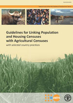 Guidelines for Linking Population and Housing Censuses with Agricultural Censuses
