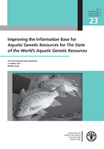 Improving the Information Base for Aquatic Genetic Resources for The State of The World's Aquatic Genetic Resources