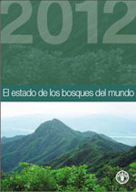 El estado de los bosques del mundo 2012