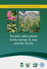 Invasive alien plants in the forests of Asia and the Pacific