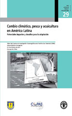 Cambio climático, pesca y acuicultura en América Latina: Potenciales impactos y desafíos para la adaptacion