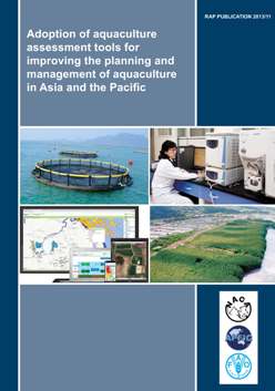 Adoption of aquaculture assessment tools for improving the planning and management of aquaculture in Asia and the Pacific