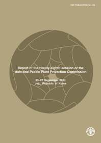  Report of the twenty-eighth session of the Asia and Pacific Plant Protection Commission