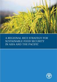A regional rice strategy for sustainable food security in Asia and the Pacific