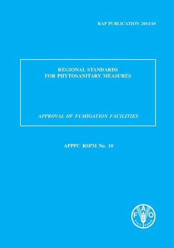  Regional Standards for Phytosanitary Measures. Approval of Fumigation Facilities