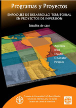 Enfoques de desarrollo territorial en proyectos de inversin - Estudios de caso