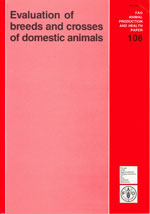Evalution of breeds and crosses of domestic animals