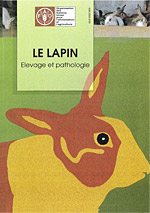 Le lapin - Elevage et pathologie