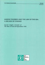 Marine fisheries and the law of the sea: a decade of change.  Special chapter (revised) of The State of Food and Agriculture 1992