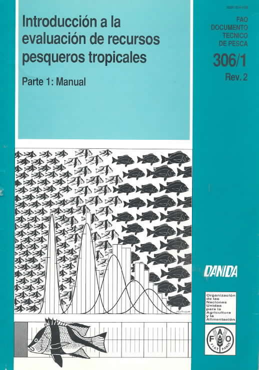 Introduccin a la evaluacin de recursos pesqueros tropicales - Parte 1: Manual
