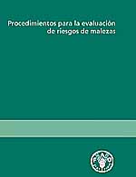 PROCEDIMIENTOS PARA LA EVALUACIÓN DE RIESGOS DE MALEZAS