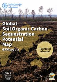 Global soil organic carbon sequestration potential map (GSOCseq v1.1) - Technical manual
