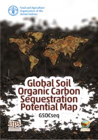 Global Soil Organic Carbon Sequestration Potential Map (GSOCseq). Brochure