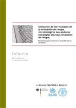 Utilización de los resultados de la evaluación de riesgos microbiológicos para elaborar estrategias prácticas de gestión de riesgos: Parámetros para mejorar la inocuidad de los alimentos