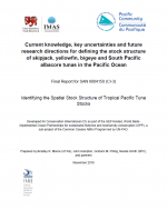Current knowledge, key uncertainties and future research directions for defining the stock structure of skipjack, yellowfin, bigeye and South Pacific albacore tunas in the Pacific Ocean (Workshop report)