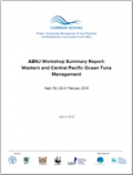 ABNJ Workshop Summary Report: Western and Central Pacific Ocean Tuna Management (Nadi, Fiji 20-21 February 2018)